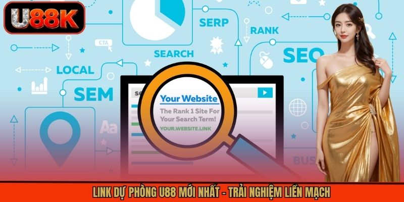 Link Dự Phòng U88 Mới Nhất – Trải Nghiệm Liền Mạch
