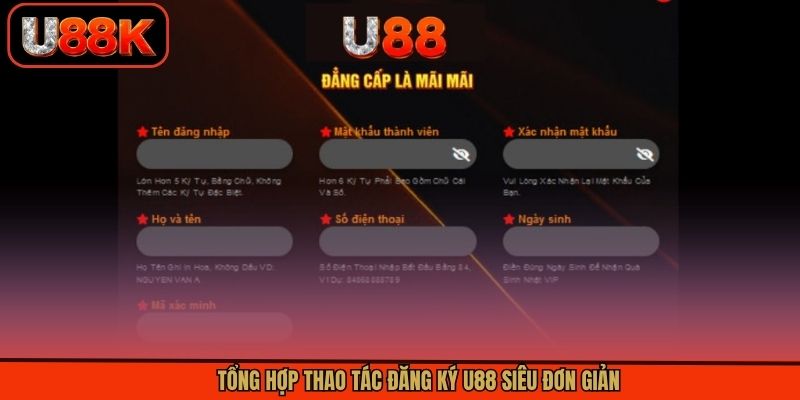 Tổng hợp thao tác đăng ký U88 siêu đơn giản